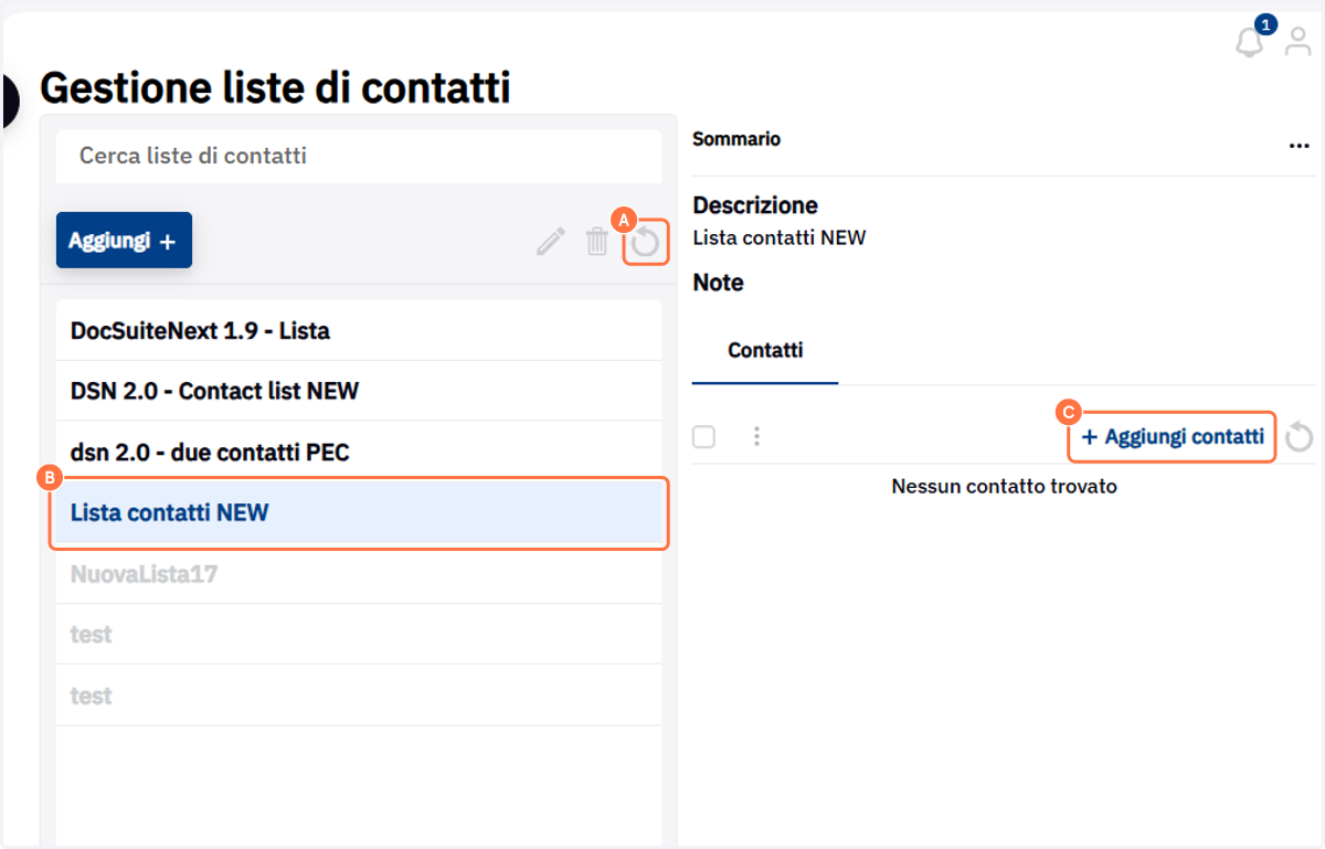 Selezionare la lista e cliccare su Aggiungi contatti